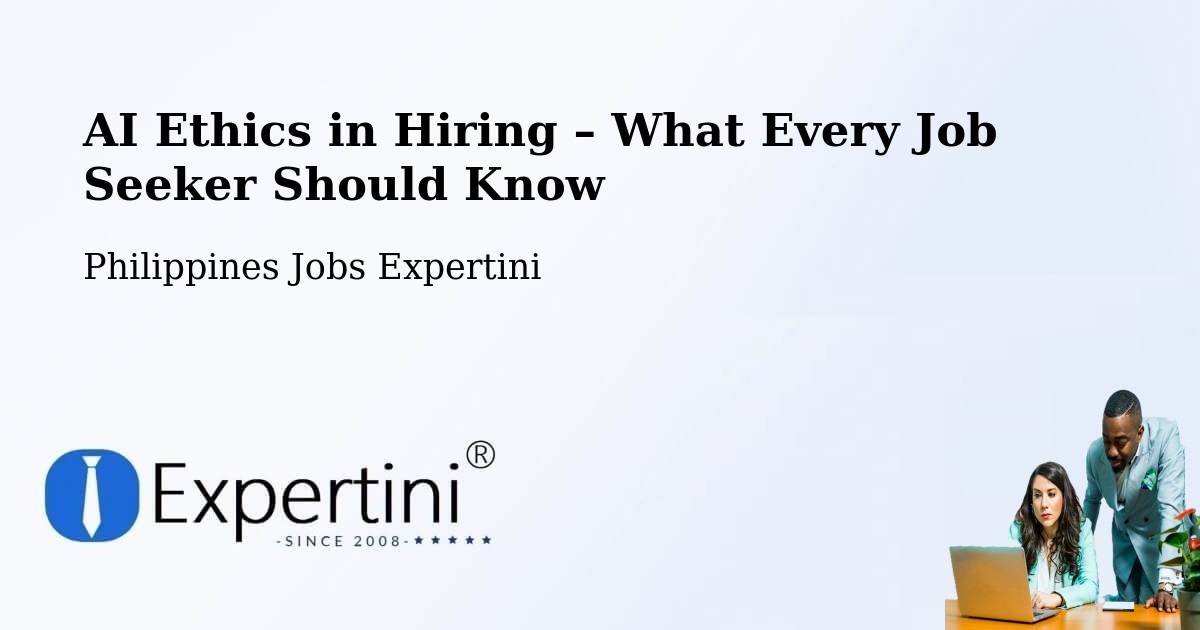 AI Ethics in Recruitment & Hiring – Pasig - Pasig, Philippines Jobs Expertini