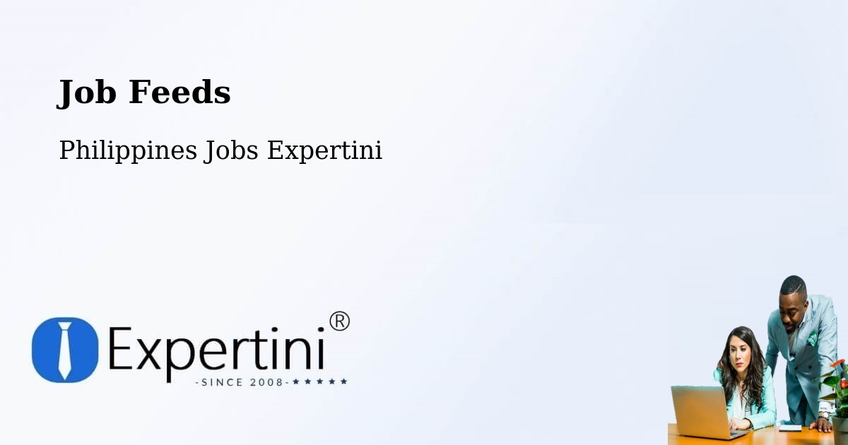 Job Listings Feed – Pasig - Philippines Jobs Expertini
