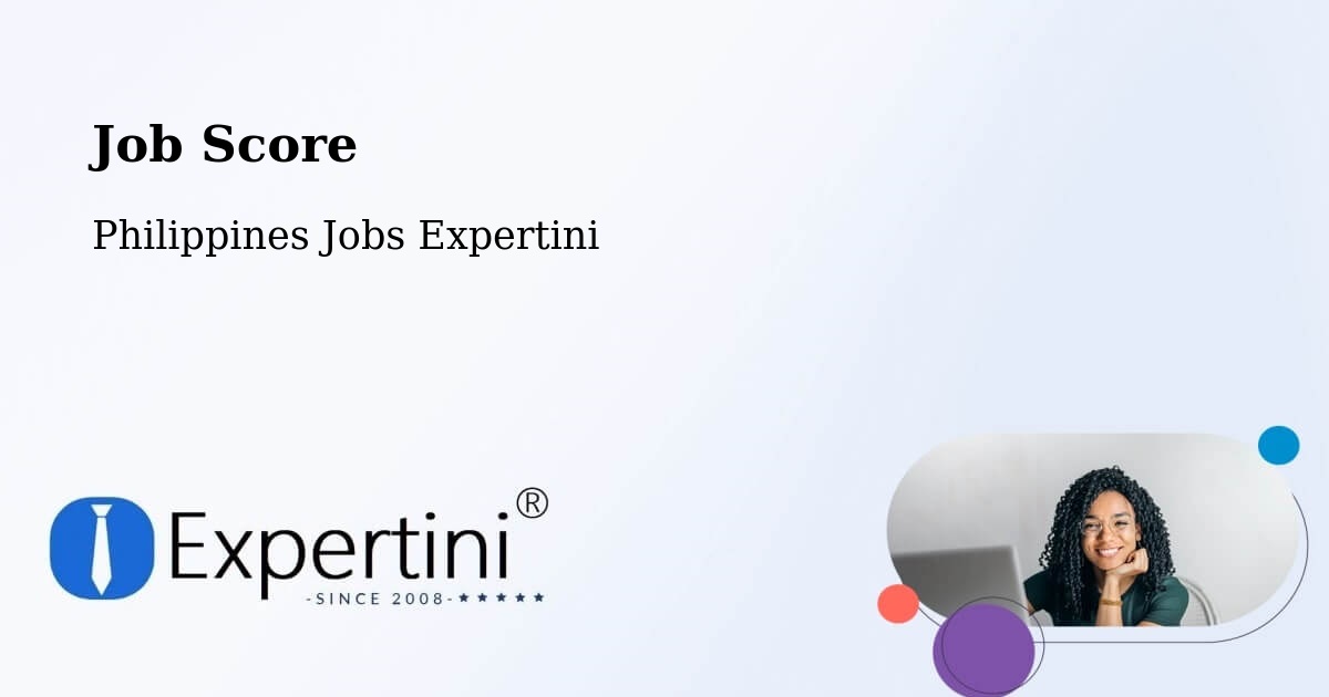 Job Score & Job Description Score Tool – Pasig - Philippines Jobs Expertini