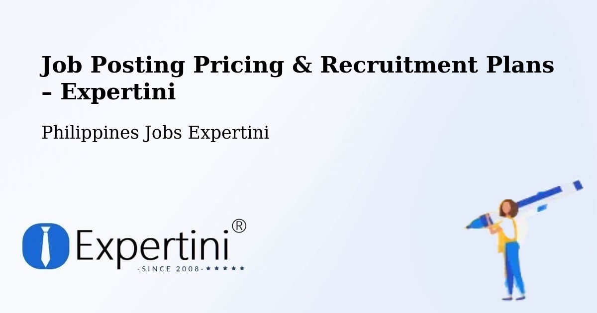 Job Posting Pricing & Recruitment Plans – Pasig - Pasig, Philippines Jobs Expertini